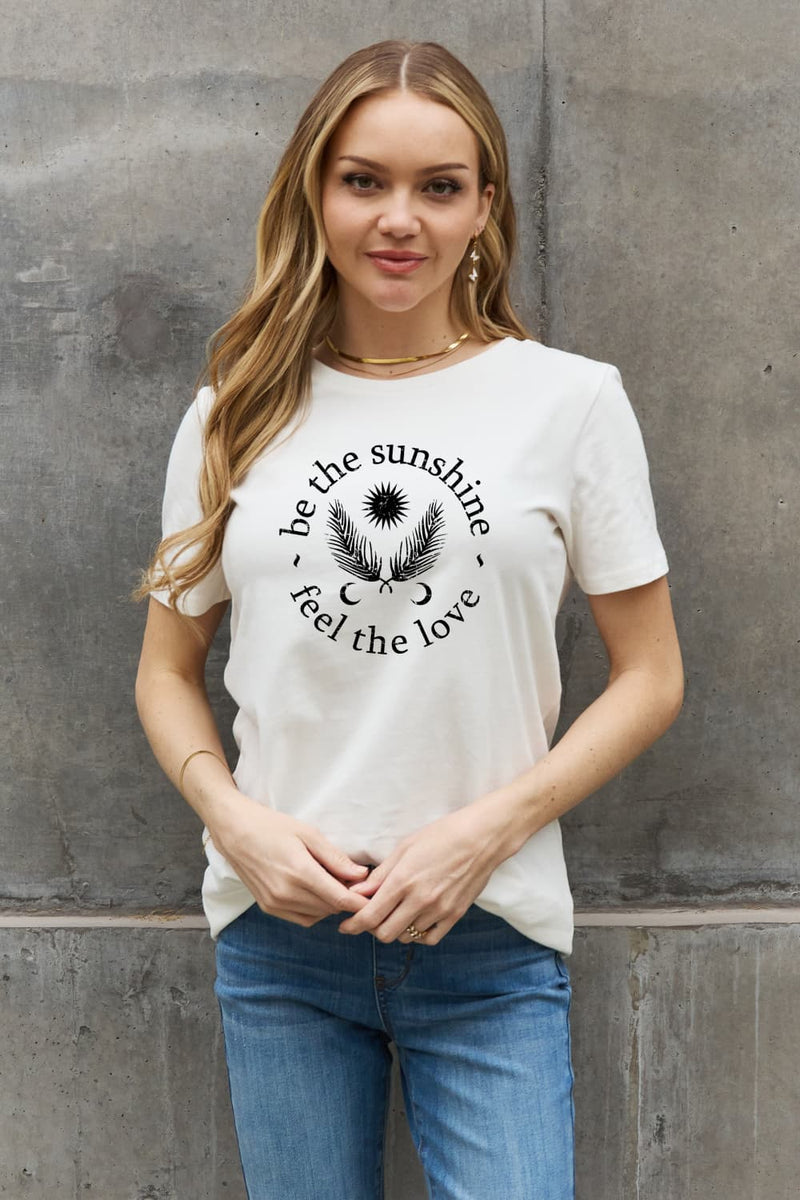 SAMPLE Simply Love BE THE SUNSHINE FEEL THE LOVE Graphic Cotton Tee