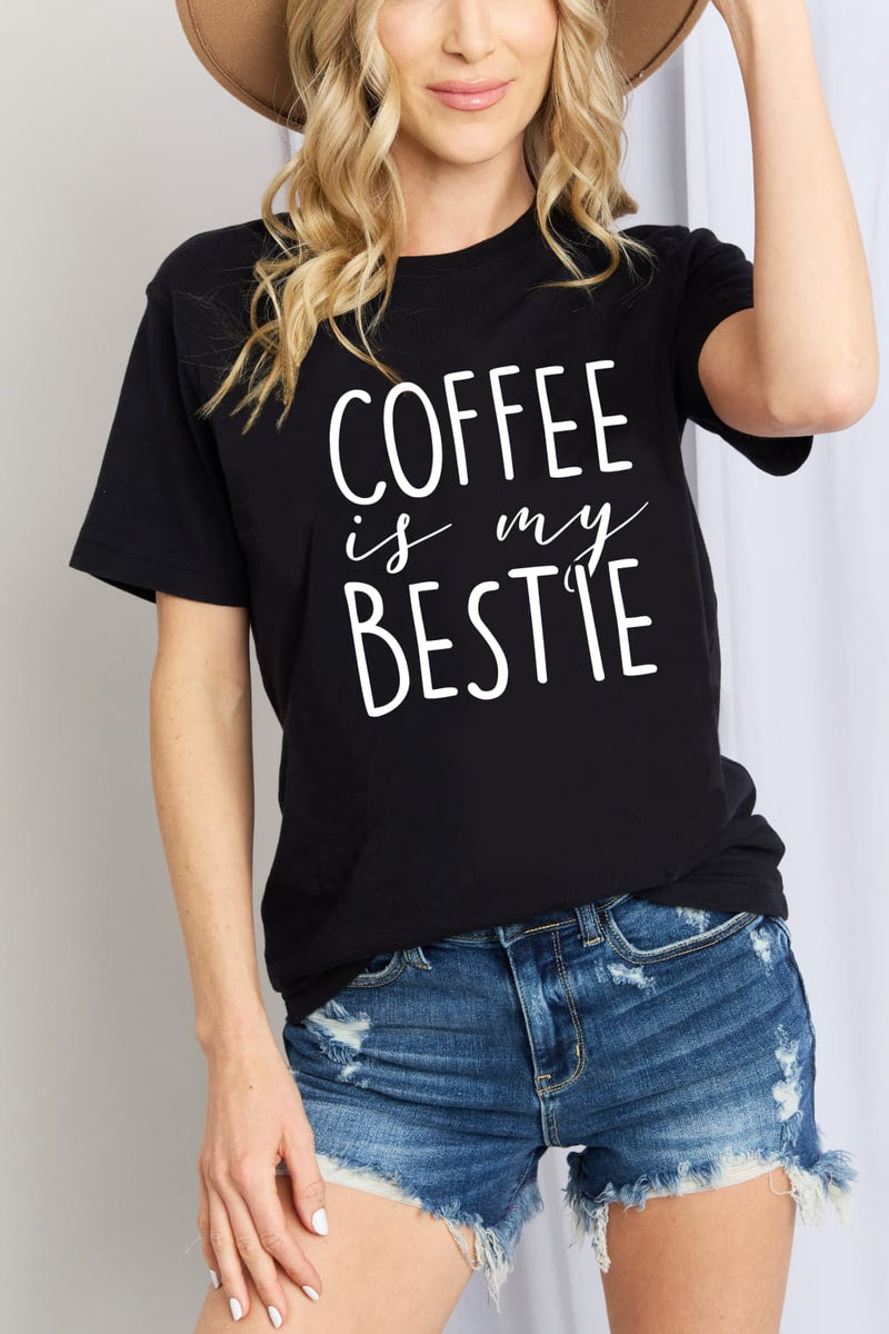 SAMPLE Simply Love COFFEE IS MY BESTIE Graphic Cotton T-Shirt