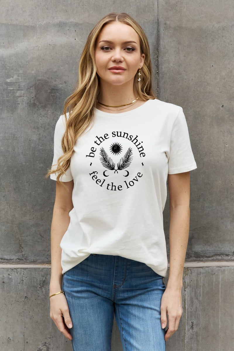 SAMPLE Simply Love BE THE SUNSHINE FEEL THE LOVE Graphic Cotton Tee