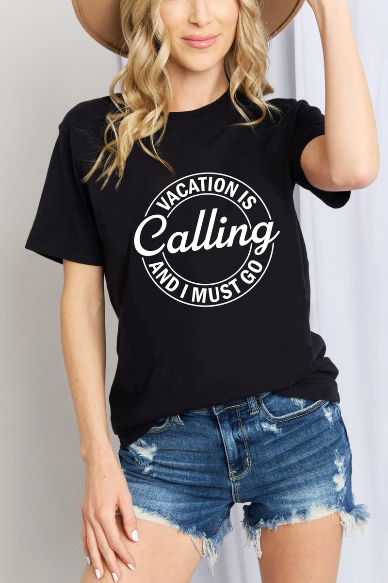 SAMPLE Simply Love VACATION IS CALLING AND I MUST GO Graphic Cotton T-Shirt