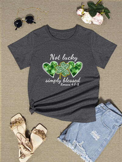 NOT LUCKY SIMPLY BLESSED Heart Round Neck T-Shirt